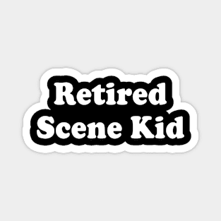 Retired Scene Kid Magnet