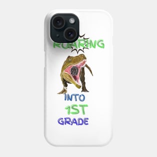 Roaring Into 1st Grade Phone Case