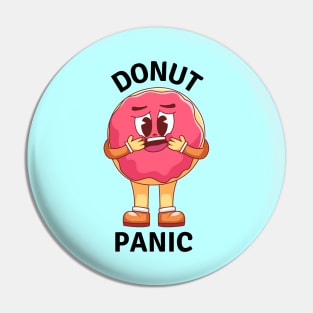 Donut Panic | Donut Pun Pin