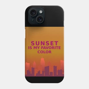 Sunset is my favorite color Phone Case