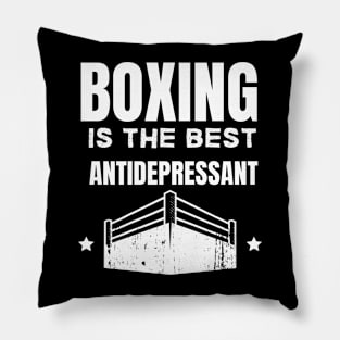 Boxing is the best antidepressant Pillow