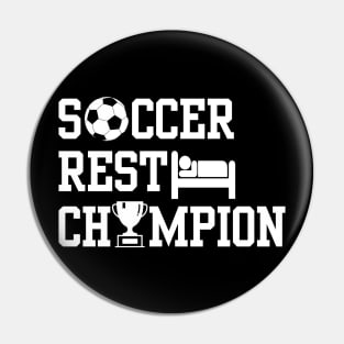 Soccer Rest Champion Pin