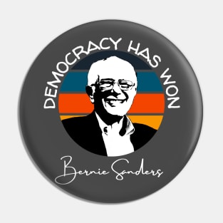 Democracy Has Won Bernie Sanders Quote Inauguration 2021 Pin