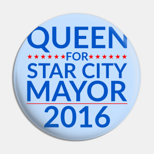 Queen For Star City Mayor 2016 Pin