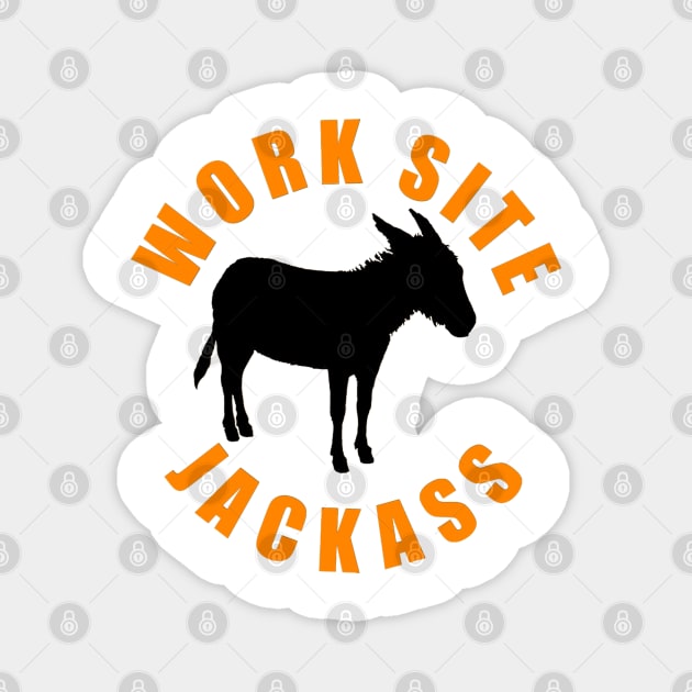 Work Site Jackass Magnet by  The best hard hat stickers 