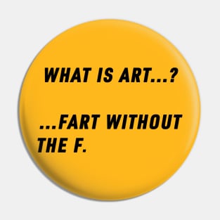 What is art? Pin