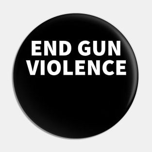 end gun violence Pin