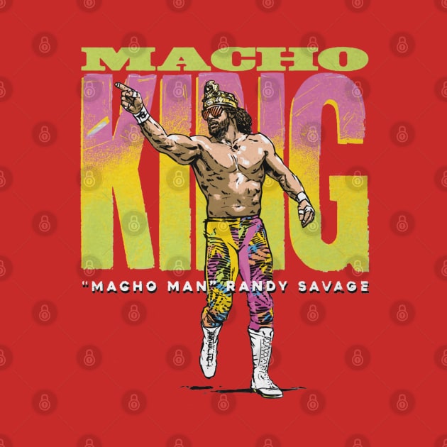 Macho Man Macho King by MunMun_Design