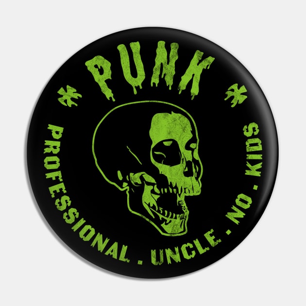 PUNK Professional Uncle No Kids Funny Skull Punk Rocker Pin by OrangeMonkeyArt