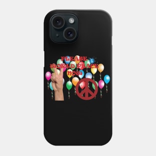Please World Peace Now w Peace SIgn, Hand - BalloonsX 300 Phone Case