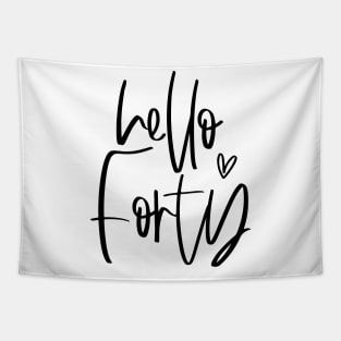 Hello Forty typographic birthday gift Tapestry