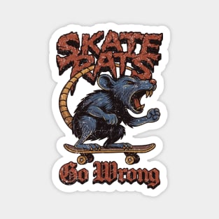 Skate Rats Go Wrong Magnet