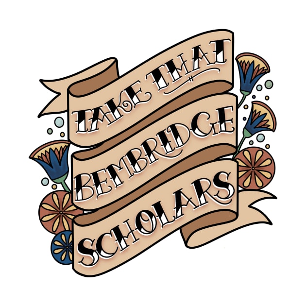 Take That Bembridge Scholars! by Thenerdlady
