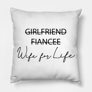 Wife for Life Pillow