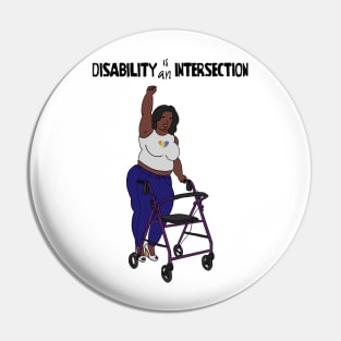 Disability Is An Intersection Walker Pin