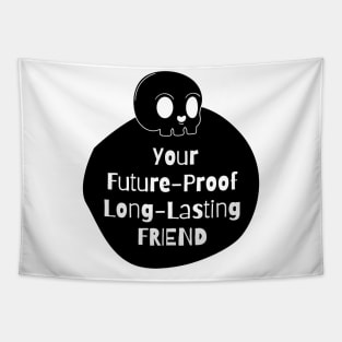 Your Future-Proof Long-Lasting Friend Tapestry