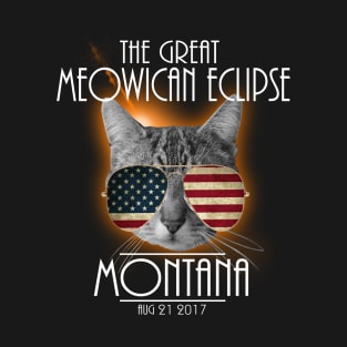 The Great Meowican Eclipse Shirt - Total Eclipse Shirt, TOTALITY MONTANA, Totality Georgia Shirt, Solar Eclipse 2017 Merchandise, The Great American Eclipse T-Shirt T-Shirt T-Shirt T-Shirt