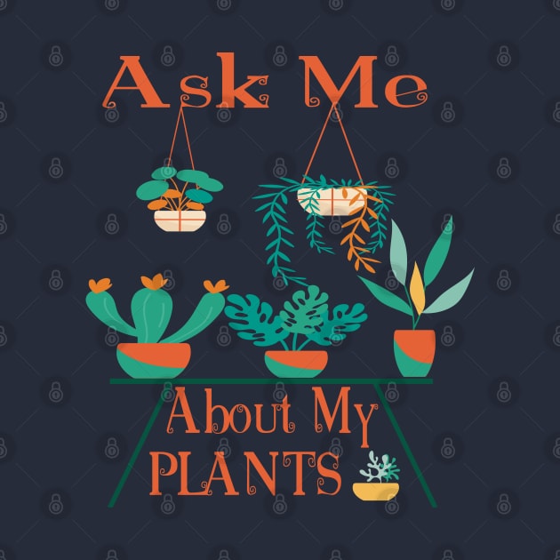 Ask Me About My PLANTS Edit by care store