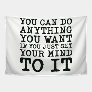 Set Your Mind To It Tapestry