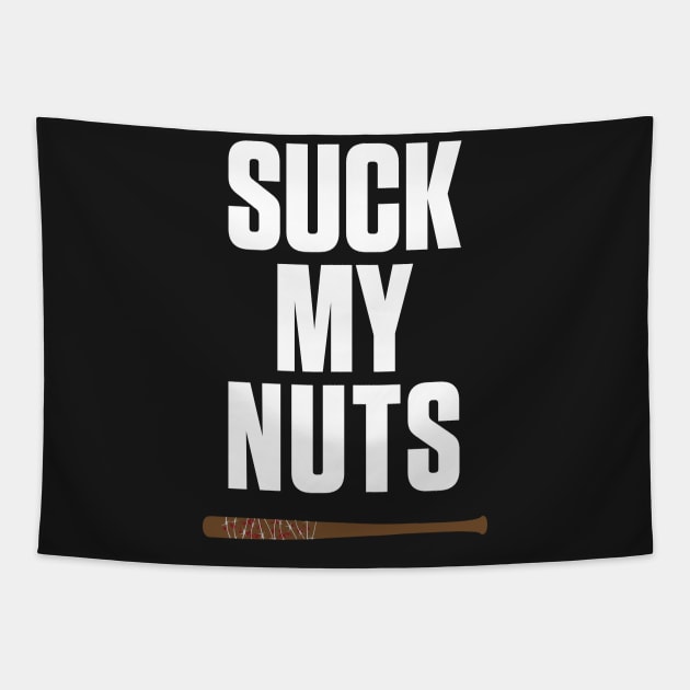 He Said... Suck My Nuts Tapestry by cpt_2013