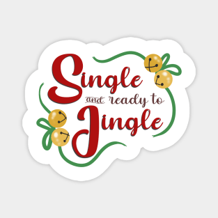 single and ready to jingle Magnet