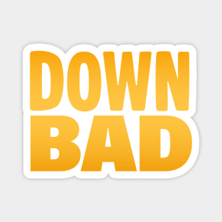 Down Bad in Yellow Magnet