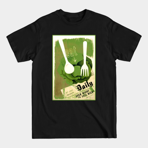 Discover Eat Greens Daily - Greens - T-Shirt