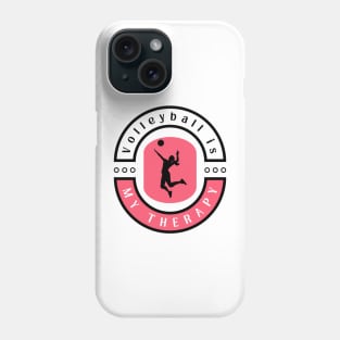 Volleyball is my therapy funny motivational design Phone Case