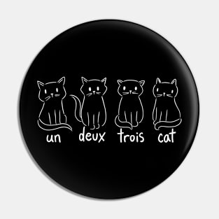 Un Deux Trois Cat Funny French Cat Pin