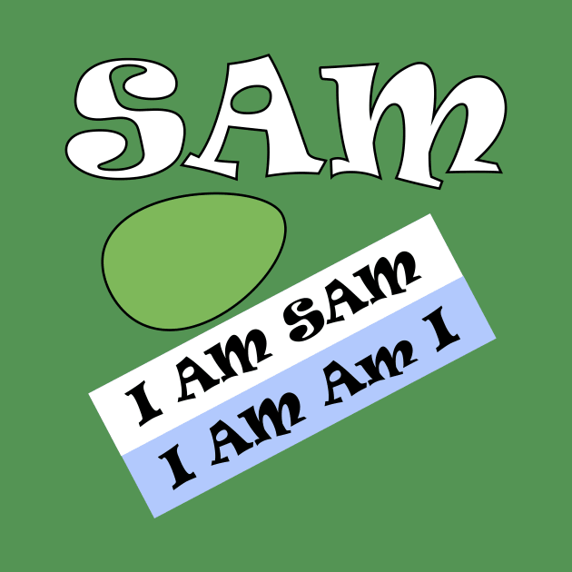 I'm Sam by AnjPrint