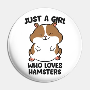 this girl loves Hamster Pin