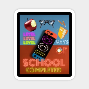 level 100 days of school copleted Magnet