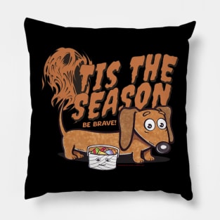 Funny and cute Doxie Dachshund Dog trying to be brave for it is the scream spooky halloween season tee Pillow