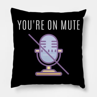 You're on mute Pillow