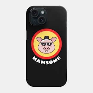 Hamsome - Pig Pun Phone Case