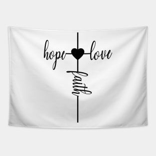 Fait hope and love Tapestry