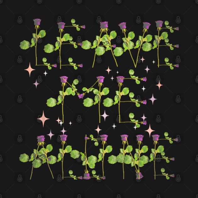 Leave me alone purple roses on stems with sparkles black bg by VantaTheArtist