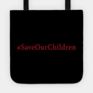 Save Our Children Tote