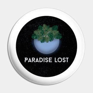 Paradise lost Pin