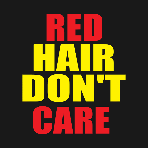 Red Head Hair Dont Care Silly Irish Dyed by Mellowdellow