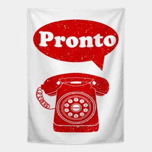 Pronto Italian Language retro phone Tapestry