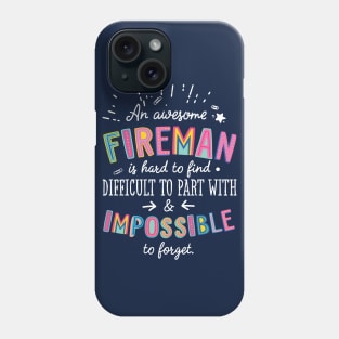 An awesome Fireman Gift Idea - Impossible to Forget Quote Phone Case