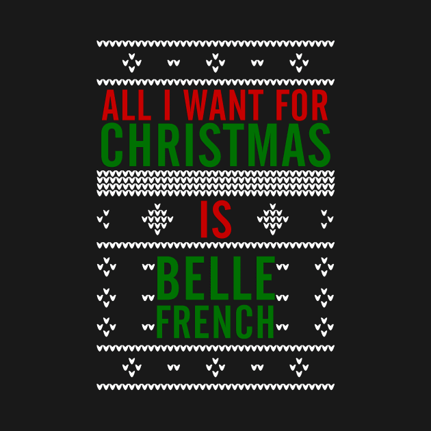 All I want for Christmas is Belle French by AllieConfyArt