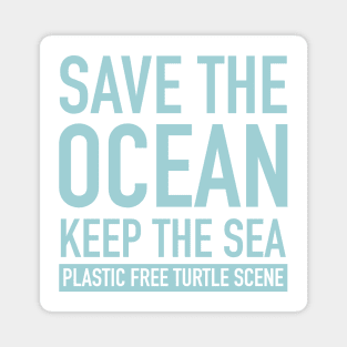 Save The Ocean Keep The Sea Plastic Free Sea Turtle Scene Magnet