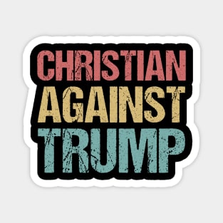 Christian Against Trump Magnet