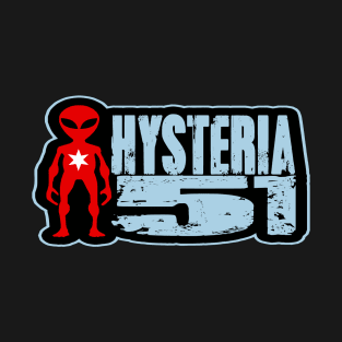 Hysteria 51: Chicago, The Lower 4th Dimension! T-Shirt