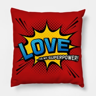 Valentine Gift - Love is my Superpower - Superhero Comic Book Style Pillow