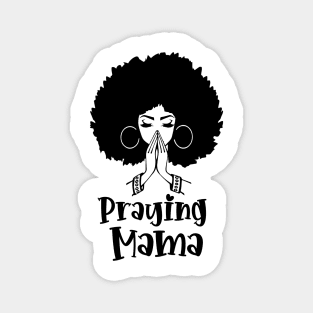 Praying Mama, Afro Woman, African American Woman Magnet