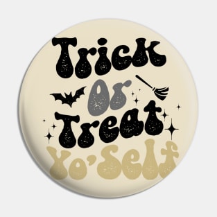 Trick or treat yourself. Pin