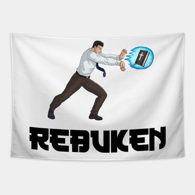 REBUKEN!! Tapestry by CalledandChosenApparel